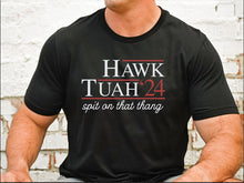 Load image into Gallery viewer, Hawk Tuah Spit On That Thang 2024 Shirt