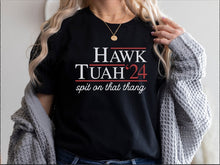Load image into Gallery viewer, Hawk Tuah Spit On That Thang 2024 Shirt
